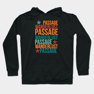 Wanderlust passage Hoodie